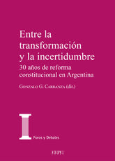 ENTRE LA TRANSFORMACION Y LA INCERTIDUMBRE - 9788425920776